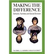 Making the Difference by Dean Ashenden; RW Connell; Gary Dowsett; Sandra Kessler, 9780367718688