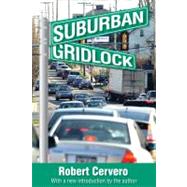 Suburban Gridlock by Cervero,Robert, 9781412848688
