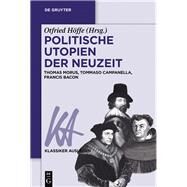 Politische Utopien Der Neuzeit by Hffe, Otfried, 9783110458688