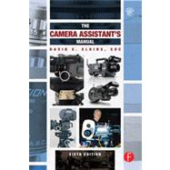The Camera Assistant's Manual by Elkins, SOC; David E., 9780240818689