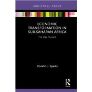 Economic Transformation in Sub-Saharan Africa by Donald Sparks, 9780367498689