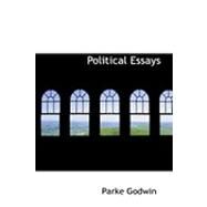 Political Essays by Godwin, Parke, 9780554988689