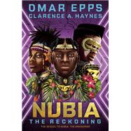 Nubia: The Reckoning by Epps, Omar; Haynes, Clarence, 9780593428689