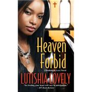 Heaven Forbid by Lovely, Lutishia, 9780758238689