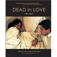 Dead in Love by Watson, Chris; Lawson, David, 9781450528689