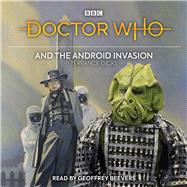 Doctor Who and the Android Invasion 4th Doctor Novelisation by Dicks, Terrance, 9781529138689