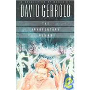 The Involuntary Human by Gerrold, David, 9781886778689