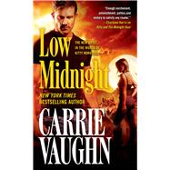 Low Midnight by Vaughn, Carrie, 9780765368690