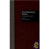 Toni Morrison's Fiction: Contemporary Criticism by Middleton,David L., 9780815308690