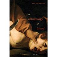 a chronology of blood by Teo Shannon, 9780826368690