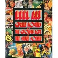 Reel Art : Great Posters from the Golden Age of the Silver Screen by Rebello, Stephen, 9780896598690