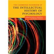 The Cambridge Handbook of the Intellectual History of Psychology by Sternberg, Robert J.; Pickren, Wade E., 9781108418690