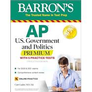 AP US Government and Politics Premium With 5 Practice Tests by Lader, Curt, 9781506258690