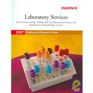 Coding And Payment Guide for Laboratory Services 2007 by Ingenix, 9781563378690