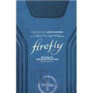 Firefly: Return to Earth That Was Deluxe Edition by Pak, Greg, 9781684158690