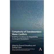 Complexity of Transboundary Water Conflicts by Choudhury, Enamul; Islam, Shafiqul, 9781783088690