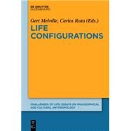 Life Configurations by Melville, Gert; Ruta, Carlos, 9783110338690