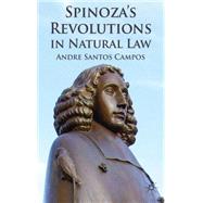 Spinoza's Revolutions in Natural Law by Campos, Andre Santos, 9780230348691