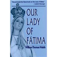 Our Lady of Fatima by WALSH, WILLIAM T., 9780385028691