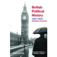 British Political History, 18672001: Democracy and Decline by Pearce; Malcolm, 9780415268691