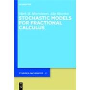 Stochastic Models for Fractional Calculus by Meerschaert, Mark M.; Sikorskii, Alla, 9783110258691