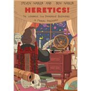Heretics! by Nadler, Steven; Nadler, Ben, 9780691168692