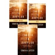 The Church in Babylon Book + DVD + Study Guide Set by Lutzer, Erwin W., 9780802418692