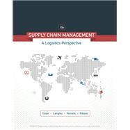 Supply Chain Management: A Logistics Perspective by John J. Coyle; C. John Langley; Robert A. Novack, 9781305888692