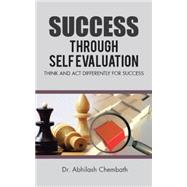 Success Through Self Evaluation by Chembath, Abhilash, 9781482868692