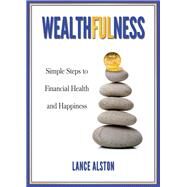 Wealthfulness by Alston, Lance, 9781612548692