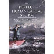 The Perfect Human Capital Storm by Edwin Mouri�o, 9781681238692