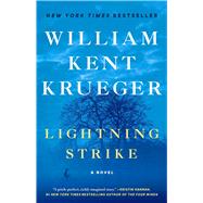 Lightning Strike A Novel by Krueger, William Kent, 9781982128692