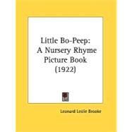 Little Bo-Peep : A Nursery Rhyme Picture Book (1922) by Brooke, Leonard Leslie, 9780548838693