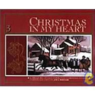 Christmas in My Heart 3 by Wheeler, Joe L., 9780828008693