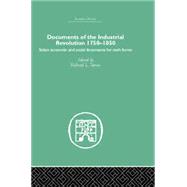 Documents of the Industrial Revolution 1750-1850: Select Economic and Social Documents for Sixth forms by Tames,Richard L., 9781138878693