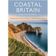 Coastal Britain England & Wales by Fisher, Stuart, 9781472958693