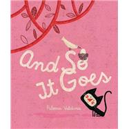 And So It Goes by Valdivia, Paloma; Ouriou, Susan, 9781554988693