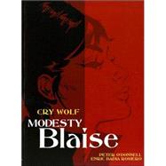 Modesty Blaise: Cry Wolf by O'Donnell, Peter; Romero, Enric Badia, 9781840238693