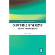 Chinas Role in the Arctic by Hong, Nong, 9780367278694