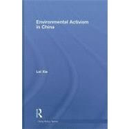 Environmental Activism in China by Xie; Lei, 9780415478694
