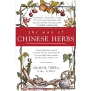 The Way of Chinese Herbs by Tierra, Michael, 9780671898694