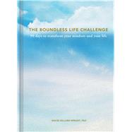 The Boundless Life Challenge by Dillard-Wright, David, Ph.D., 9781507208694