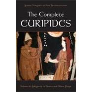 The Complete Euripides Volume II: Iphigenia in Tauris and Other Plays by Burian, Peter; Shapiro, Alan, 9780195388695