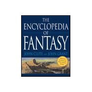 The Encyclopedia of Fantasy by Clute, John; Grant, John, 9780312198695