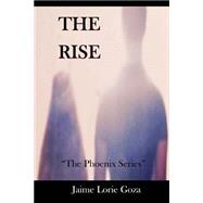 The Rise by Goza, Jaime Lorie, 9781495948695