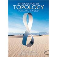 Introduction to Topology Pure and Applied by Adams, Colin; Franzosa, Robert, 9780131848696