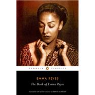 The Book of Emma Reyes by Reyes, Emma; Alarcon, Daniel, 9780143108696