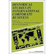 Historical Studies in International Corporate Business by Edited by Alice Teichova , Maurice Lévy-Leboyer , Helga Nussbaum, 9780521528696