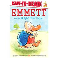 Emmett and the Bright Blue Cape Ready-to-Read Level 1 by Capucilli, Alyssa Satin; Cole, Henry, 9781481458696