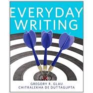 EVERYDAY WRITING ALC&SA ACC 12MO PKG by Glau, Greg R., Duttagupta, Chitralekha De, 9780134598697